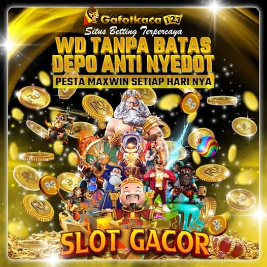 GATOTKACA123 * Pilihan Login Situs Slot Online Resmi Terpercaya  