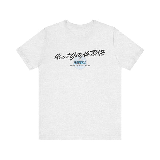 APEX No Time Unisex Tee